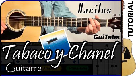 tabaco y chanel acordes para guitarra acustica|tabaco y Chanel bacilos.